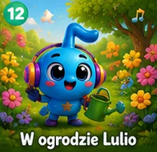 W ogrodzie Lulio